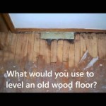 How To Level Wood Floor